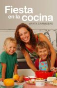 fiesta en la cocina-marta carnicero-9788401379949 fiesta en la cocina-marta carnicero-9788401379949