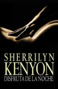 disfruta de la noche (cazadores oscuros 7) (ebook)-sherrilyn kenyon-9788401383649 disfruta de la noche (cazadores oscuros 7) (ebook)-sherrilyn kenyon-9788401383649