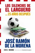 los silencios de el larguero... 25 años despues (ebook)-9788403014749 los silencios de el larguero... 25 años despues (ebook)-9788403014749