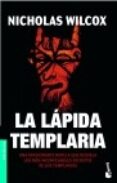 la lapida templaria-nicholas wilcox-9788408063049 la lapida templaria-nicholas wilcox-9788408063049