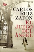 el juego del angel-carlos ruiz zafon-9788408086949 el juego del angel-carlos ruiz zafon-9788408086949