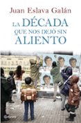 la decada que nos dejo sin aliento-manuela gul-9788408107149 la decada que nos dejo sin aliento-manuela gul-9788408107149