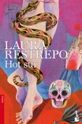 hot sur-laura restrepo-9788408123149 hot sur-laura restrepo-9788408123149