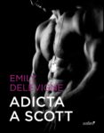 adicta a scott (ebook)-emily delevigne-9788408131649 adicta a scott (ebook)-emily delevigne-9788408131649