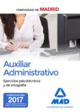 auxiliar administrativo de la comunidad de madrid: ejercicios psicotecnicos y de ortografia-manuel vecino castro-9788414209349 auxiliar administrativo de la comunidad de madrid: ejercicios psicotecnicos y de ortografia-manuel vecino castro-9788414209349