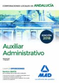 auxiliar administrativo de corporaciones locales de andalucía. test-9788414218549 auxiliar administrativo de corporaciones locales de andalucía. test-9788414218549