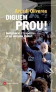 diguem prou!: indignacio i respostes a un sistema malalt-arcadi oliveres-9788415002949 diguem prou!: indignacio i respostes a un sistema malalt-arcadi oliveres-9788415002949