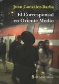 EL CORRESPONSAL EN ORIENTE MEDIO-1772260-otro-formato