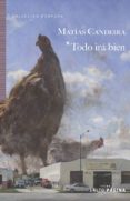 todo ira bien-matias candeira-9788415065449 todo ira bien-matias candeira-9788415065449