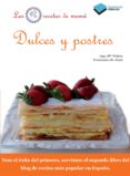 dulces y postres (la cocina de mama)-ana prieto-juan francisco corona-francisco de juan-9788415115649 dulces y postres (la cocina de mama)-ana prieto-juan francisco corona-francisco de juan-9788415115649