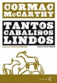 tantos cabaliños lindos-cormac mccarthy-9788415250449 tantos cabaliños lindos-cormac mccarthy-9788415250449