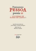 los poemas de alvaro de campos (poesia iii)(edicion bilingüe)-fernando pessoa-9788415289449 los poemas de alvaro de campos (poesia iii)(edicion bilingüe)-fernando pessoa-9788415289449