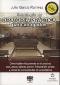 estrategia de oratoria practica para abogados-julio garcia ramirez-9788415560449 estrategia de oratoria practica para abogados-julio garcia ramirez-9788415560449