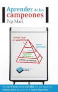 aprender de los campeones (ebook)-pep mari-9788415577249 aprender de los campeones (ebook)-pep mari-9788415577249