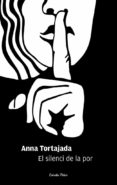 el silenci de la por-ana tortajada-9788415697749 el silenci de la por-ana tortajada-9788415697749