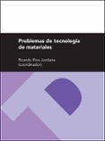 problemas de tecnologia de materiales-ricardo rios jordana-9788415770749 problemas de tecnologia de materiales-ricardo rios jordana-9788415770749