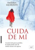 cuida de mí (ebook)-daniela sacerdoti-9788415854449 cuida de mí (ebook)-daniela sacerdoti-9788415854449