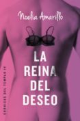 la reina del deseo (ebook)-noelia amarillo-9788415952749 la reina del deseo (ebook)-noelia amarillo-9788415952749