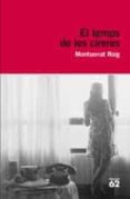 el temps de les cireres-montserrat roig-9788415954149 el temps de les cireres-montserrat roig-9788415954149