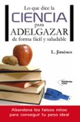 lo que dice la ciencia para adelgazar-luis jimenez-9788416096749 lo que dice la ciencia para adelgazar-luis jimenez-9788416096749