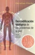 descodificacion biologica problemas piel-christian fleche-9788416192649 descodificacion biologica problemas piel-christian fleche-9788416192649