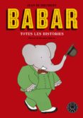 babar: totes les històries (edició de luxe)-jean de brunhoff-9788416290949 babar: totes les històries (edició de luxe)-jean de brunhoff-9788416290949