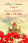 bajo los cielos de zafiro (ebook)-belinda alexandra-9788416306749 bajo los cielos de zafiro (ebook)-belinda alexandra-9788416306749