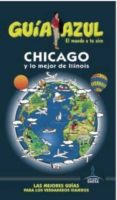 chicago 2016 (guia azul) 3ª ed.-manuel monreal iglesia-9788416408849 chicago 2016 (guia azul) 3ª ed.-manuel monreal iglesia-9788416408849