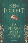 els pilars de la terra (saga els pilars de la terra 1)-ken follett-9788416430949 els pilars de la terra (saga els pilars de la terra 1)-ken follett-9788416430949