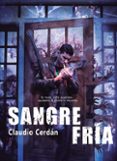 sangre fria-claudio cerdan-9788416436149 sangre fria-claudio cerdan-9788416436149