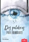 dos palabras para enamorarte-9788416485949 dos palabras para enamorarte-9788416485949