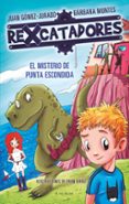 rexcatadores 1: el misterio de punta escondida-juan gomez-jurado-barbara montes-9788416712649 rexcatadores 1: el misterio de punta escondida-juan gomez-jurado-barbara montes-9788416712649