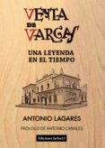 venta de vargas-antonio lagares-9788416887149 venta de vargas-antonio lagares-9788416887149
