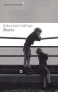duelo (ebook)-eduardo halfon-9788417007249 duelo (ebook)-eduardo halfon-9788417007249