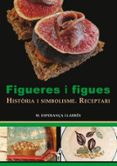 figueres i figues-maria esperança llabres-9788417113049 figueres i figues-maria esperança llabres-9788417113049