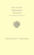 claroscuro (ultimos poemas)-pablo garcia baena-9788417143749 claroscuro (ultimos poemas)-pablo garcia baena-9788417143749