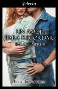 un amor para recordar (para siempre 2) (ebook)-priscila serrano-9788417540449 un amor para recordar (para siempre 2) (ebook)-priscila serrano-9788417540449