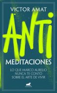 Descargar libros en francés gratis ANTIMEDITACIONES (Spanish Edition) de VICTOR AMAT 9788419820549 RTF MOBI