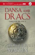 dansa amb dracs (canço de gel i foc v)-george r.r. martin-9788420409849 dansa amb dracs (canço de gel i foc v)-george r.r. martin-9788420409849