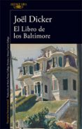 el libro de los baltimore-joël dicker-9788420417349 el libro de los baltimore-joël dicker-9788420417349