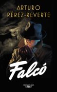 falcó (serie falcó) (ebook)-arturo perez-reverte-9788420428949 falcó (serie falcó) (ebook)-arturo perez-reverte-9788420428949