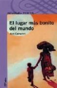 el lugar mas bonito del mundo-ann cameron-9788420464749 el lugar mas bonito del mundo-ann cameron-9788420464749