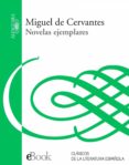 novelas ejemplares (ebook)-miguel de cervantes saavedra-9788420491349 novelas ejemplares (ebook)-miguel de cervantes saavedra-9788420491349