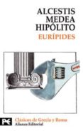 alcestis; medea; hipolito-9788420636849 alcestis; medea; hipolito-9788420636849