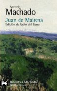 juan de mairena: sentencias, donaires, apuntes y recuerdos de un profesor apocrifo (edicion de pablo del barco) (biblioteca machado)-antonio machado-9788420649849 juan de mairena: sentencias, donaires, apuntes y recuerdos de un profesor apocrifo (edicion de pablo del barco) (biblioteca machado)-antonio machado-9788420649849