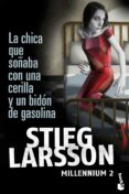 la chica que soñaba con una cerilla y un bidon de gasolina (mille nnium 2)-stieg larsson-9788423343249 la chica que soñaba con una cerilla y un bidon de gasolina (mille nnium 2)-stieg larsson-9788423343249