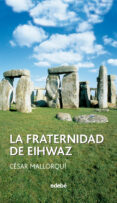 la fraternidad de eihwaz-alberto de abajo-9788423671649 la fraternidad de eihwaz-alberto de abajo-9788423671649