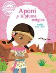aponi y la pluma magica-9788424654849 aponi y la pluma magica-9788424654849