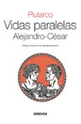 Vidas Paralelas. Alejandro-César-12248125-otro-formato