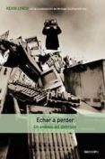 echar a perder-kevin lynch-9788425220449 echar a perder-kevin lynch-9788425220449
